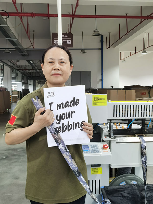 I made your webbing! —Ms. Yang who is responsible for webbing cutting process